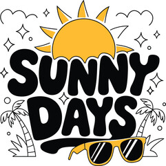 A simple Sunny Days Typography vector design with Summer Vibes.