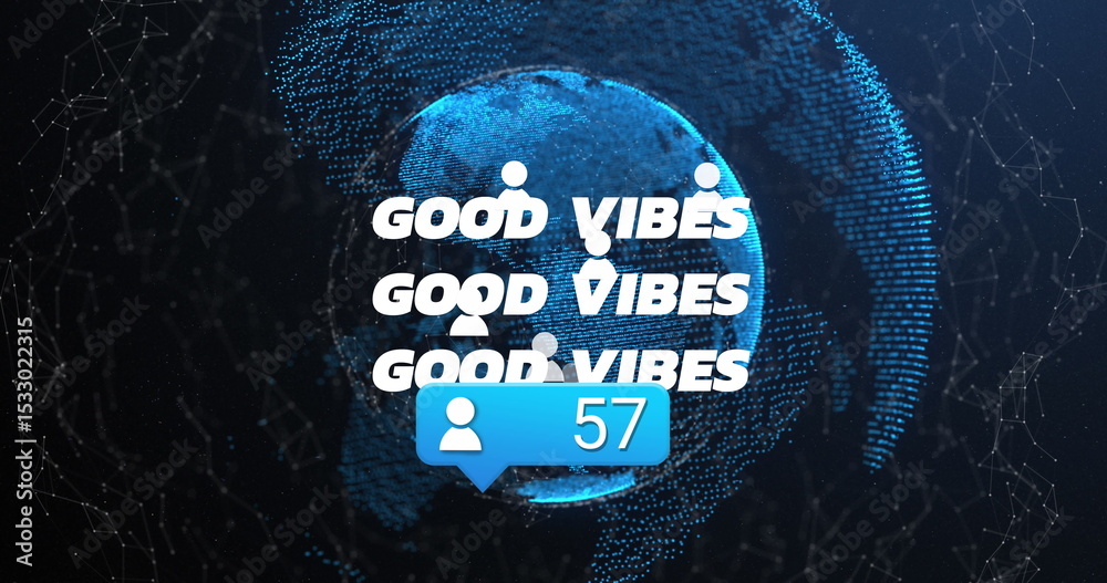 Poster rotating blue node and line globe in network space, with good vibes overlay plus user badge