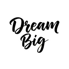 Fototapeta premium Dream Big” bold brush calligraphy with gold ink effect, inspiring mood, minimal white background