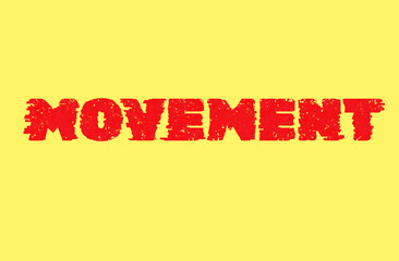 Word text Movement isolated on yellow background. Background. Banner.