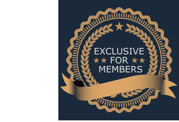 Exclusive for Members Gold Badge Vector Illustration - Premium Access and VIP Club Seal with Laurel Wreath and Stars