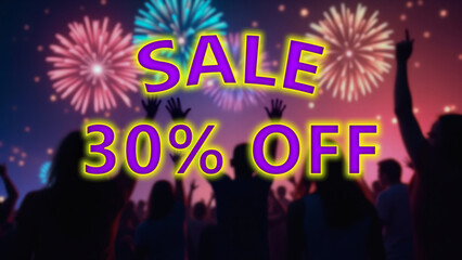Vibrant and colorful fireworks display in the background with a crowd of enthusiastic people,and with the text "30% off" prominently displayed in large,bold letters.