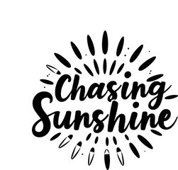 CHASING SUNSHINE