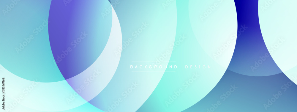 Poster Abstract background features overlapping circles. Colors blend from blue, turquoise, purple creating smooth gradients. Minimalist design.