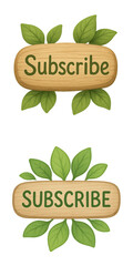 Natural-themed subscribe button with leaf and wood texture, hand-drawn font, transparent background, and organic style