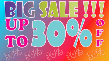 Poster, big sale, up to 30 percent off, colorful in horizontal format. 