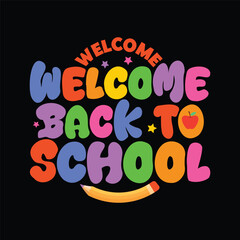 Welcome back to school colorful typography vector illustration. Back to school banner, poster, template, greeting card. Kids cartoon lettering editable text. School Label, tag, sticker, t shirt design
