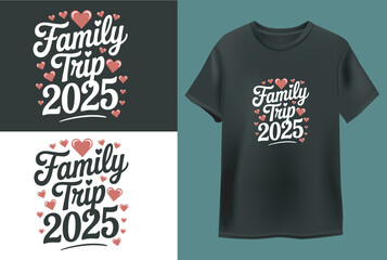 Family Trip 2025 T shirt Design vector