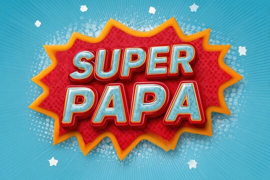 Super papa fathers day comic book style graphic background art