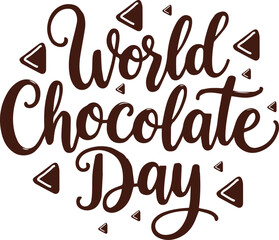 Happy World Chocolate Day, July 7, handwritten text isolated on white background