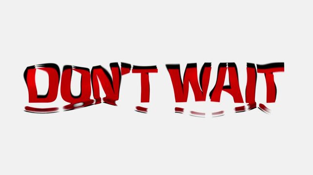 Don't wait Red color Text with Transparent glass overlay glossy iridescent water wave glass liquid fluid flowing holographic metal foil effect on white background, sale shop promotion marketin video