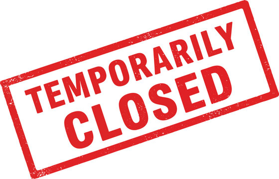 Temporarily Closed Sign - Business or Service Shutdown Notification