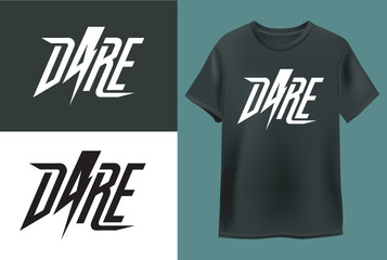 "Dare" Typography T Shirt Design Vector
