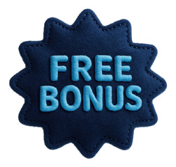 Starburst-shaped fabric patch with "FREE BONUS" in plush style, inviting retail promo offer on transparent background.