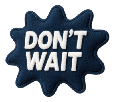 Blue burst sticker with DON'T WAIT message in a textured fabric design, compelling retail promo offer on transparent background.