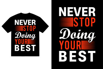 Never stop doing your best 