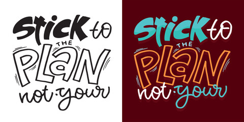 Trendy hand drawn doodle lettering quote. Lettering for t-shirt design, mug print, bag print, clothes fashion. 100% hand drawn vector image.