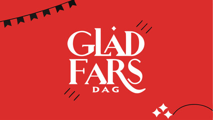 Festive red and white illustration celebrating swedish glad fars dag with banner decorations perfect for cards and design