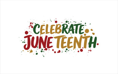 Celebrate Juneteenth – Brush Paint Splash