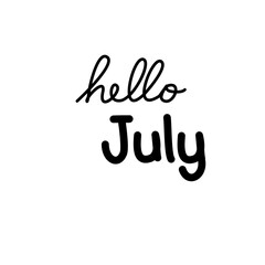 Hello July handwritten typography in black on white background 