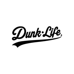 Obraz premium Dunk Life T-Shirt Design Black Vector – Basketball Player Silhouette, Sports Graphic, Urban Streetwear Art