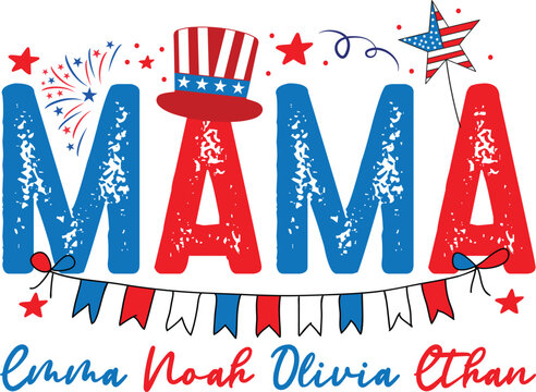 Patriotic Mama 4th of July Family Design Featuring Emma, Noah, Olivia, Ethan