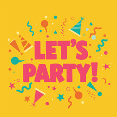 Obraz premium let’s party thick doodle text with streamers and funky shapes on bright yellow background