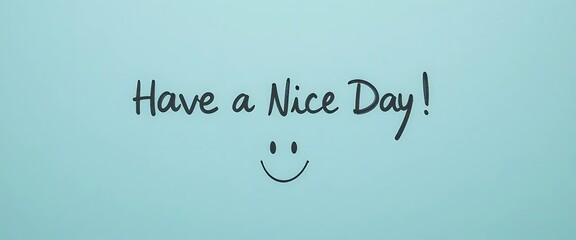 Handwritten "Have a Nice Day" on Blue Background with Smiley