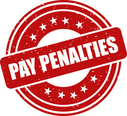 Pay penalties red stamp, Stamp round style