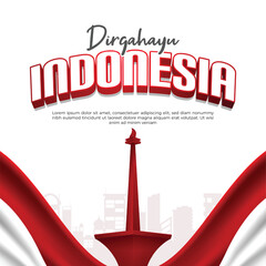 Happy Independence Day Indonesia with monas monument
