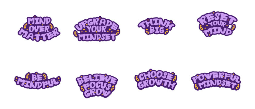 Vector illustration of mindset sticker text with motivational quotes and positive affirmations in decorative typography, ideal for mental health support, inspiration, and self-growth themes. - Powered by Adobe