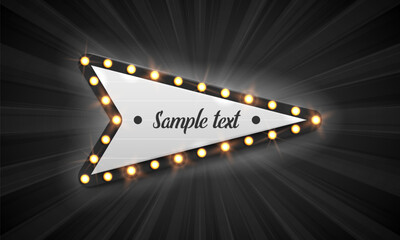 Shining retro arrow. Vintage bright billboard for your design. Vector illustration.
