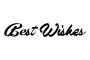 Best Wishes - Best Wishes word on white background
