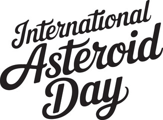 Typography International Asteroid Day Vector Art illustration