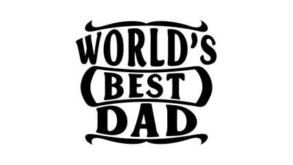 Worlds Best dad lettering design