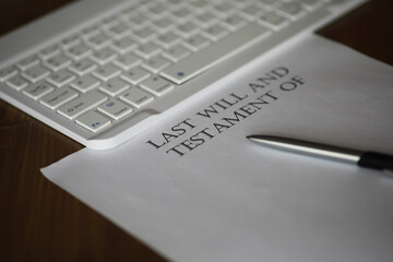 Last Will and Testament Document with Pen and Keyboard for Digital Estate Planning