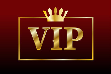 Vip. Golden text with a crown in a gold frame isolated on a red and black gradient background. A gold badge. A particularly important person. A badge of privilege, casino, membership, and exclusivity.
