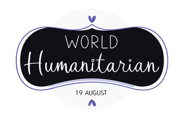 World humanitarian day typography design featuring august 19th date graphic