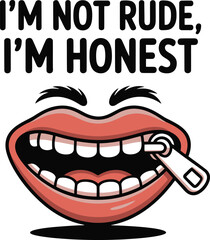 Funny Mouth Zipper Design Im Not Rude Im Honest Illustration art red icon text lips face bold cute  