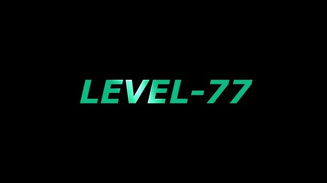 Dynamic text animation displaying level 77 on a black background ready for graphics