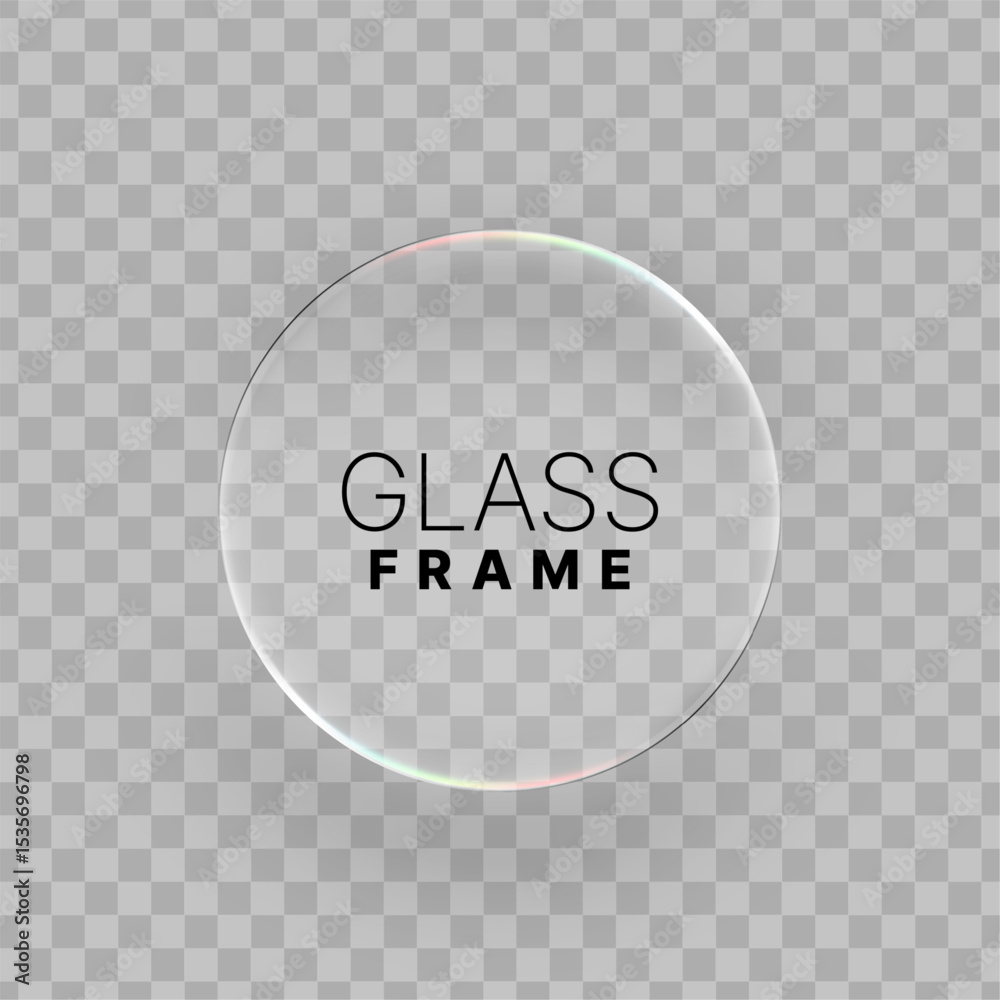 Poster Transparent circular liquid glass frame with text glass frame. Realistic element with light reflection for web design or product display. Vector graphics.