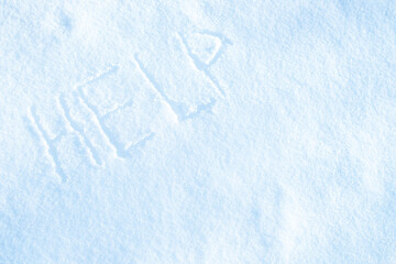 the word help is written in the snow in the hope that they will see and help