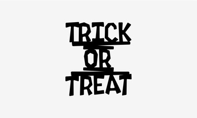 Fototapeta premium TRICK OR TREAT Halloween Lettering Quote Typography Vector Design