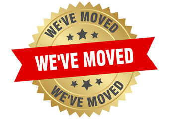 we've moved. we've moved round red and gold label isolated on transparent background