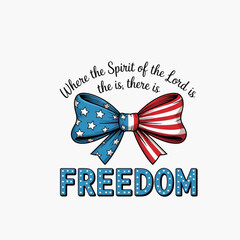 happy birthday card with bow Where the Spirit of the Lord Is Freedom Patriotic Bow Design