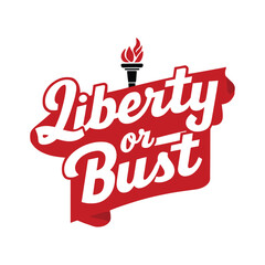 Liberty or Bust t shirt design