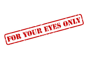 For Your Eyes Only message in stencil lettering as an isolated red rubber stamp vector