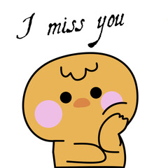 Cute chicken foot chin dengan I miss you text.Greeting.Bird farm animal character cartoon design.Image for sticker, cover book,stationery,print screen,baby product.Kawaii.Vector.Illustration.