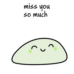Miss you so much hand drawn vector illustration in cartoon comic style mochi 