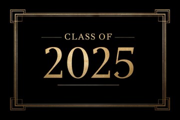 Elegant serif font with gold frame and "Class of 2025"
